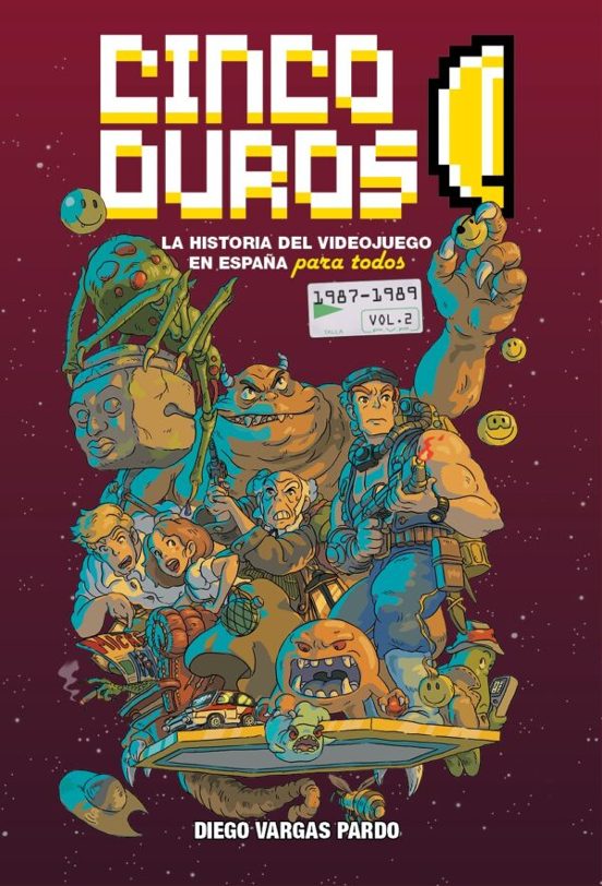 CINCO DUROS:  LA HISTORIA DEL VIDEOJUEGO EN ESPAÑA PARA TODOS (VO L. 2, 1987-1989)
